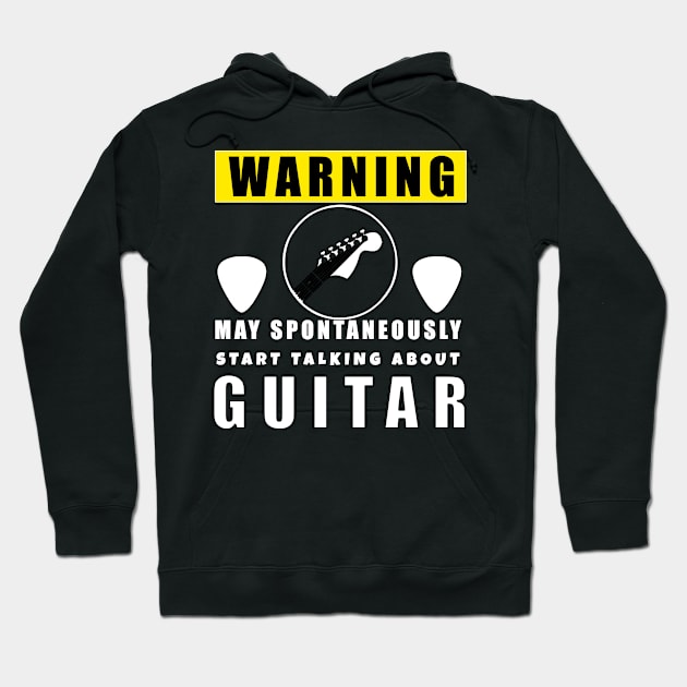 Warning may Spontaneously start talking about guitars Hoodie by Kishu